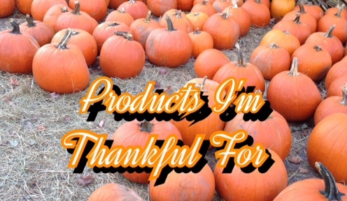 favorite beauty products, beauty products I'm thankful for