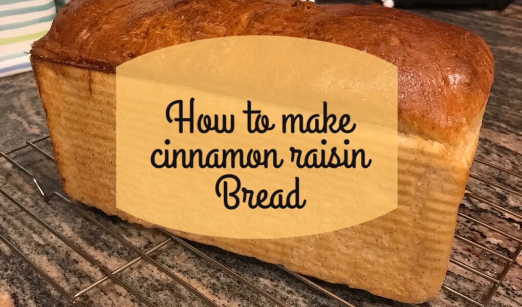 how to make cinnamon raisin bread, neversaydiebeauty.com