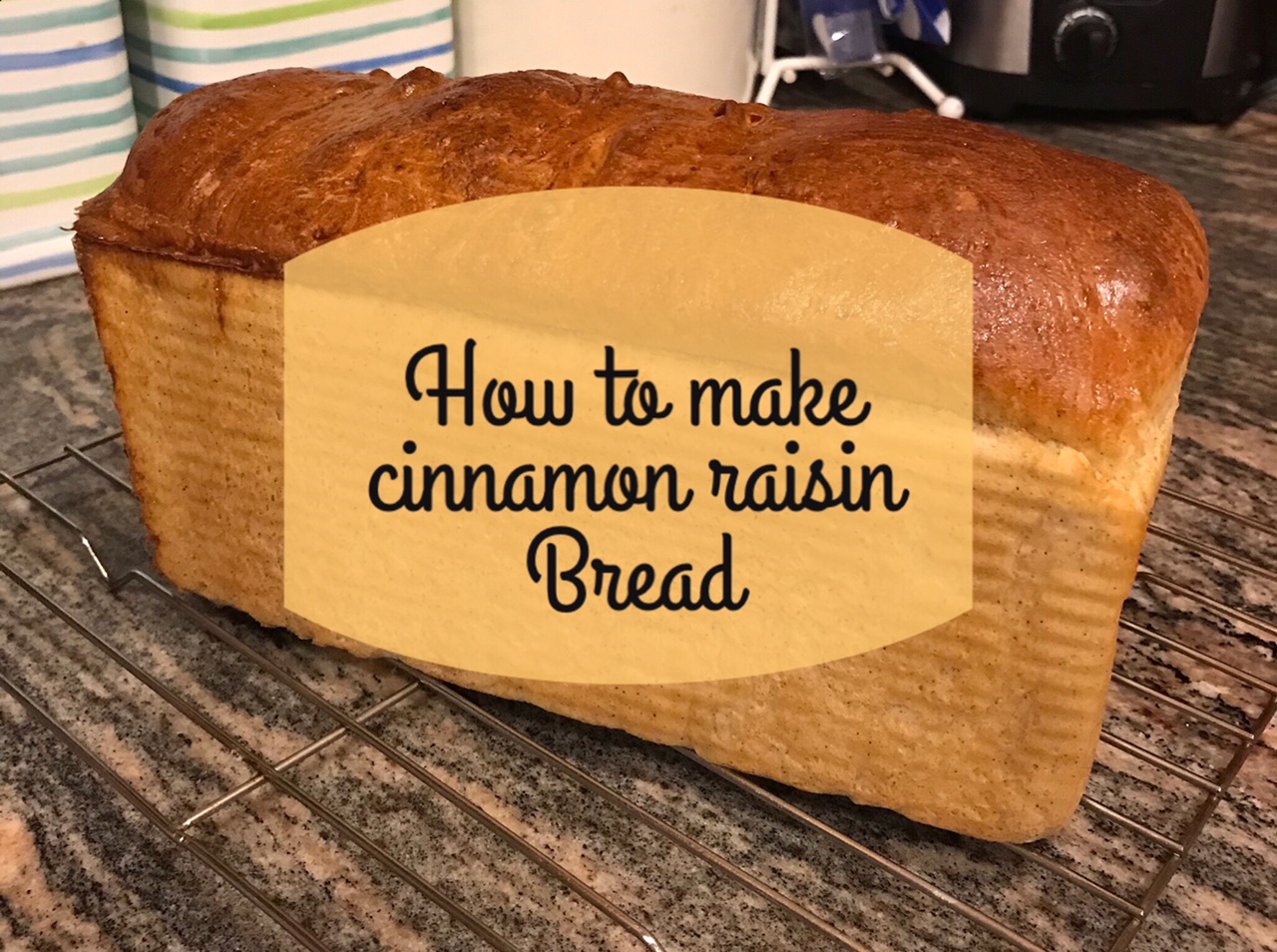 how to make cinnamon raisin bread, neversaydiebeauty.com