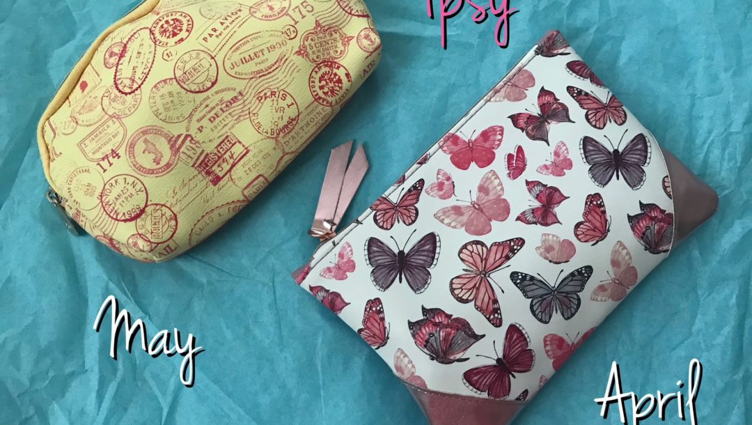 April and May 2018 Ipsy makeup bags, neversaydiebeauty.com